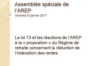 Assemble spciale de lAREP Vendredi 13 janvier 2017