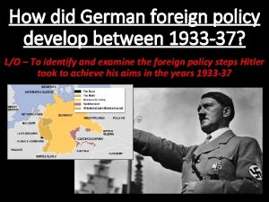 How did German foreign policy develop between 1933