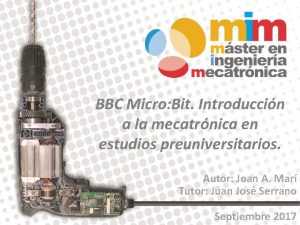 BBC Micro Bit Introduccin a la mecatrnica en