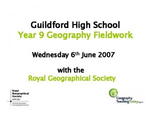 Guildford High School Year 9 Geography Fieldwork Wednesday