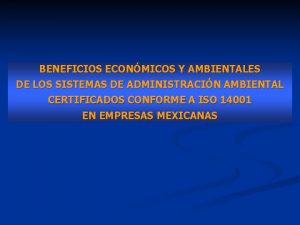 BENEFICIOS ECONMICOS Y AMBIENTALES DE LOS SISTEMAS DE