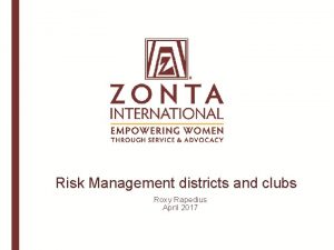 Risk Management districts and clubs Roxy Rapedius April