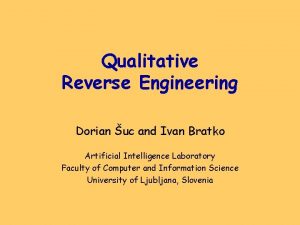 Qualitative Reverse Engineering Dorian uc and Ivan Bratko