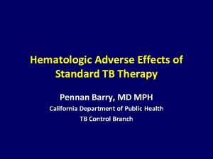 Hematologic Adverse Effects of Standard TB Therapy Pennan