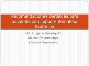 Recomendaciones Dietticas para pacientes con Lupus Eritematoso Sistmico