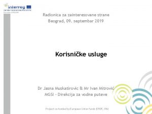 Radionica za zainteresovane strane Beograd 09 septembar 2019