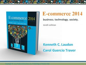 Ecommerce 2014 business technology society tenth edition Kenneth