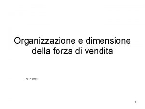 Organizzazione e dimensione della forza di vendita G