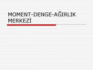 Düzgün olmayan cisimlerin ağırlık merkezleri