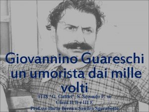 Giovannino Guareschi un umorista dai mille volti ITIS