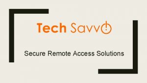 Secure Remote Access Solutions Managed IT Service Provider