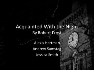 Acquainted with the night annotation