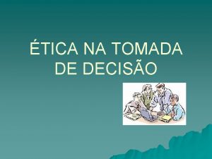 TICA NA TOMADA DE DECISO EMENTA Conceitos Iniciais