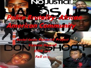 Police Brutality African American Community Social Issue Research