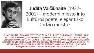 Judita Vaiinait 19372001 moderni miesto ir jo kultros