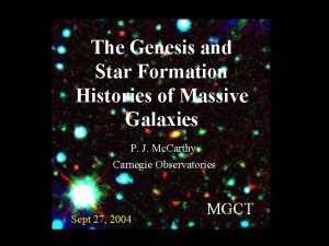 The Genesis and Star Formation Histories of Massive