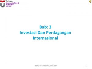 Bab 3 Investasi Dan Perdagangan Internasional BISNIS INTERNASIONALSN