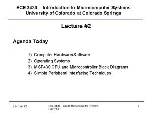 ECE 3430 Introduction to Microcomputer Systems University of