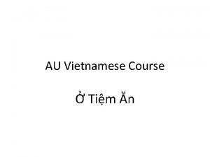 AU Vietnamese Course Tim n Mai and John