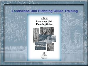 Landscape unit planning guide