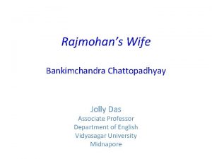 Rajmohans Wife Bankimchandra Chattopadhyay Jolly Das Associate Professor