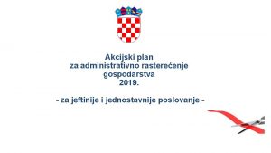 Akcijski plan za administrativno rastereenje gospodarstva 2019 za