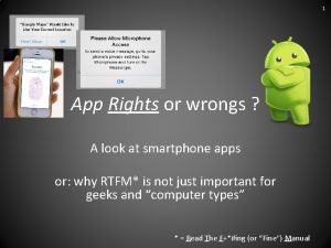 1 App Rights or wrongs A look at