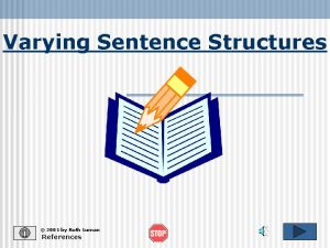 Varying Sentence Structures 2001 by Ruth Luman References