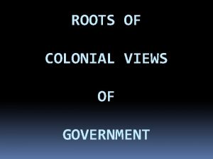 Colonial views on government