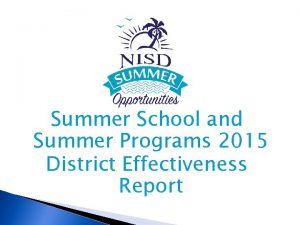 Summer School and Summer Programs 2015 District Effectiveness