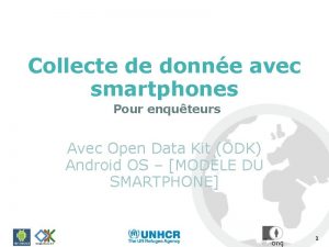 Collecte de donne avec smartphones Pour enquteurs Avec