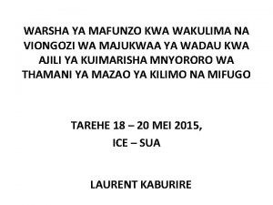 WARSHA YA MAFUNZO KWA WAKULIMA NA VIONGOZI WA