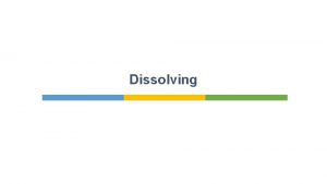 Dissolving diagram