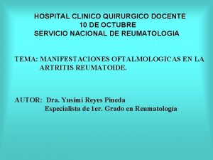 HOSPITAL CLINICO QUIRURGICO DOCENTE 10 DE OCTUBRE SERVICIO