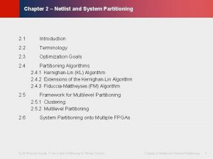 KLMH Chapter 2 Netlist and System Partitioning 2