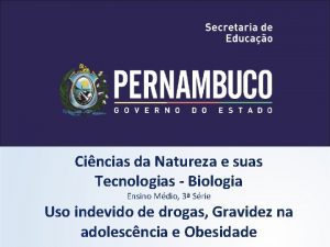 Cincias da Natureza e suas Tecnologias Biologia Ensino