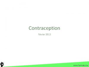 Contraception Fvrier 2012 www farmaka be vzw Farmaka