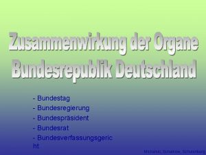 Bundestag Bundesregierung Bundesprsident Bundesrat Bundesverfassungsgeric ht Michalski Scharkow