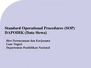 Standard Operational Procedures SOP DAPODIK Data Siswa Biro