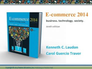 Ecommerce 2014 business technology society tenth edition Kenneth