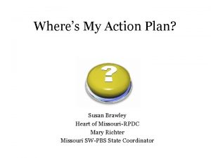 Wheres My Action Plan Susan Brawley Heart of