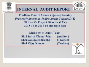 INTERNAL AUDIT REPORT Pradhan Mantri Awaas Yojana Gramin
