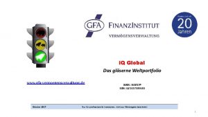 i Q Global Das glserne Weltportfolio www gfavermoegensverwaltung