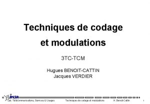 Techniques de codage et modulations 3 TCTCM Hugues