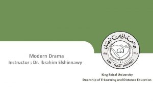 Modern Drama Instructor Dr Ibrahim Elshinnawy King Faisal
