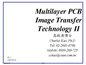 Multilayer PCB Image Transfer Technology II Charles Kao