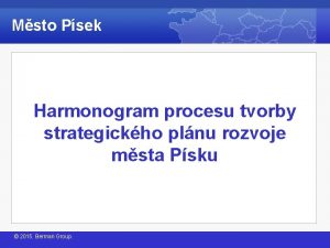 Msto Psek Harmonogram procesu tvorby strategickho plnu rozvoje