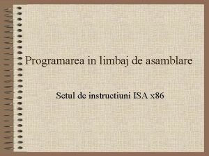 Programarea in limbaj de asamblare Setul de instructiuni