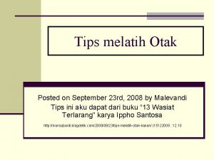 Tips melatih Otak Posted on September 23 rd