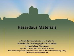 Hazardous Materials A Power Point Presentation keyed to